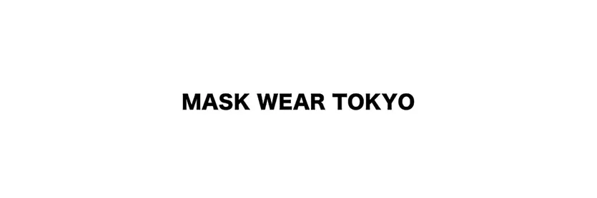MASKWEARTOKYO